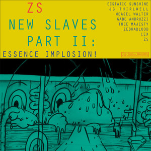 New Slaves, Part II: Essence Implosion! cover