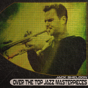 Over the Top Jazz Masterpieces (Remastered) cover