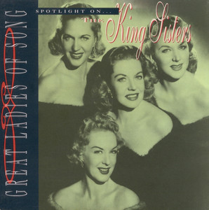 Great Ladies Of Song / Spotlight On The King Sisters album