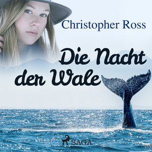 Die Nacht der Wale (Ungekürzt)