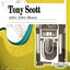 Tony Scott: After After Hours cover