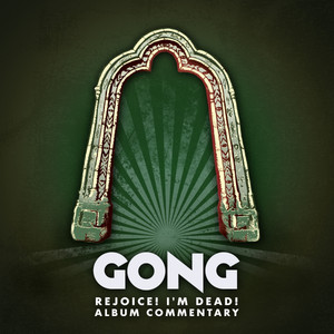 Rejoice! I'm Dead! (Album Commentary) album