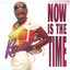 Now Is the Time cover