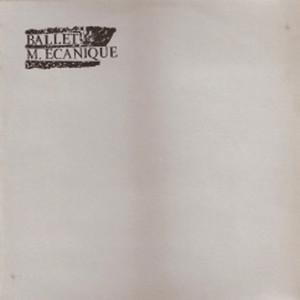 Ballet Mecanique
