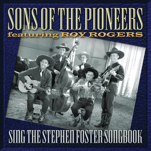 Sons Of The Pioneers Sing The Stephen Foster Songbook album