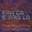 Pra cá e pra lá cover