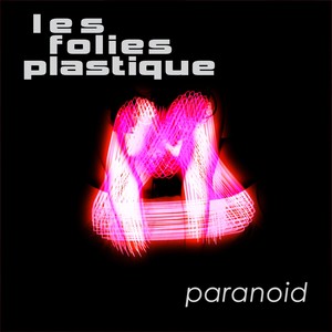 Les Folies Plastique