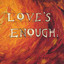 Love's Enough Albumcover