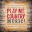 Play Me Country Music cover