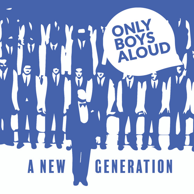 A New Generation By Only Boys Aloud On Spotify