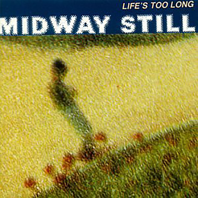 Life's Too Long cover