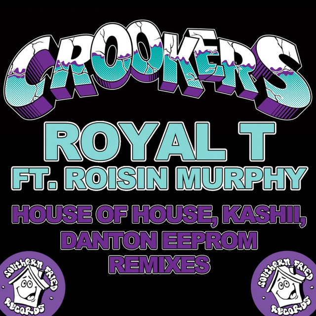 Royal T (House of House Remix) - Crookers ft. Róisín Murphy