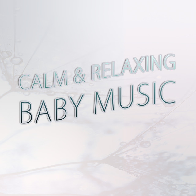 Calm & Relaxing Baby Music Albumcover