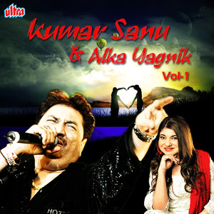 Kumar Sanu & Alka Yagnik, Vol. 1 album