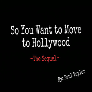 So You Want to Move to Hollywood: The Sequel album
