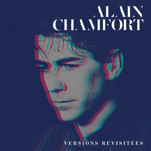 Le meilleur d'Alain Chamfort (Versions revisitées) album