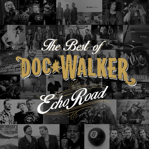 Echo Road - The Best of Doc Walker cover