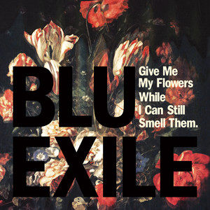 Give Me My Flowers While I Can Still Smell Them album