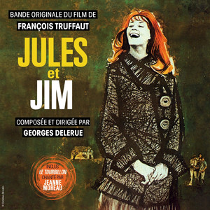 Jules et Jim (Bande originale du film de François Truffaut) album