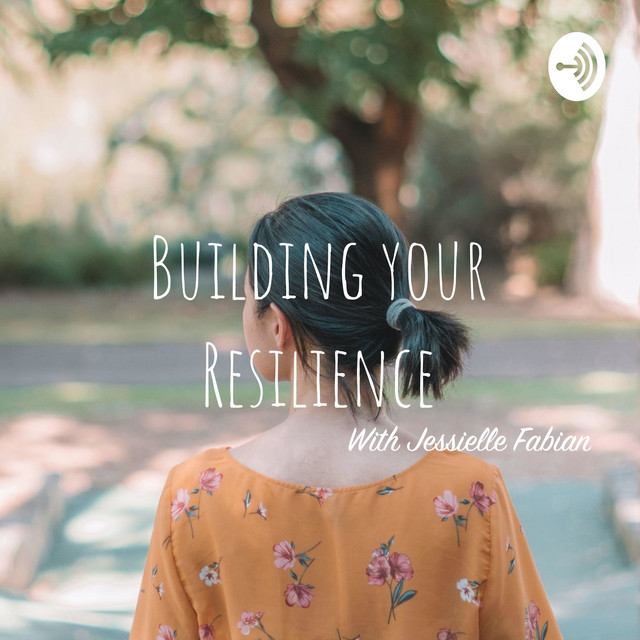 Building your Resilience | Podcast on Spotify