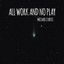 All Work And No Play Albumcover