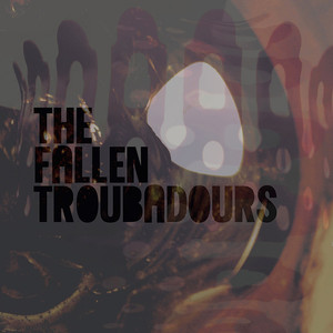 Fallen Troubadours