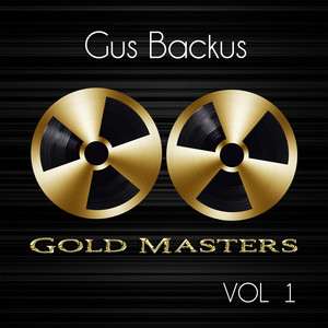 Gold Masters: Gus Backus, Vol. 1 cover
