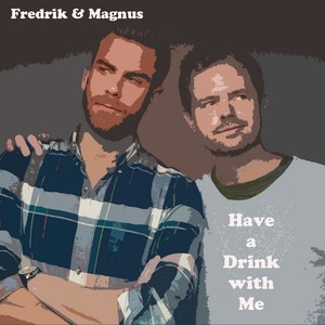 Fredrik & Magnus