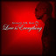Love Is Everything Albumcover