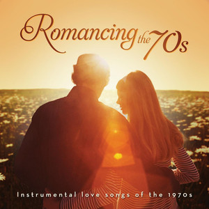 Romancing the 70's: Instrumental Hits of the 1970s album