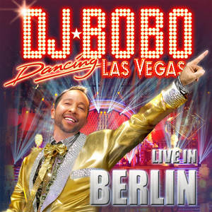 Dancing Las Vegas - The Show - Live in Berlin album
