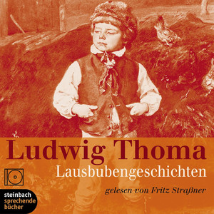 Lausbubengeschichten (Ungekürzt)