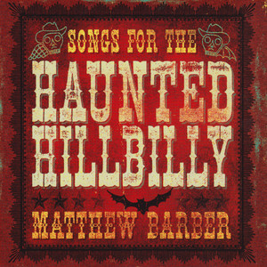 Songs for the Haunted Hillbilly album