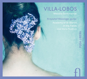 Villa-Lobos: Melodia Sentimental album
