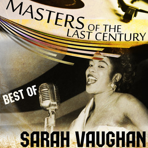 Masters Of The Last Century: Best of Sarah Vaughan album