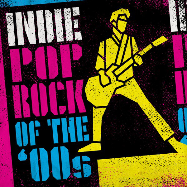 Indie Pop Rock Of The '00s cover