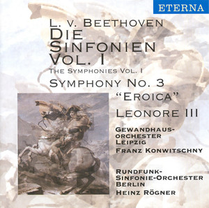 Franz Konwitschny, Leipzig Gewandhaus Orchestra, Heinz R&ouml;gner, Berlin Radio Symphony Orchestra
