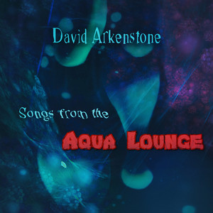 Songs from the Aqua Lounge album