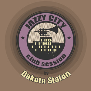 JAZZY CITY - Club Session by Dakota Staton cover