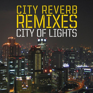 City Of Lights - Remixes album
