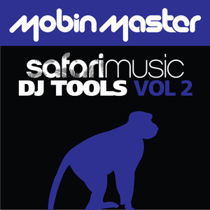 Mobin Master Presents Safari Dj Tools volume 2 album
