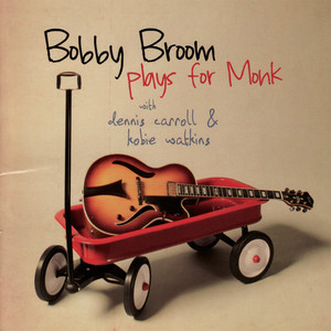 Bobby Broom Plays for Monk album