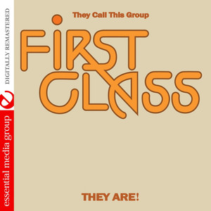They Call This Group First Class They Are! (Digitally Remastered) cover