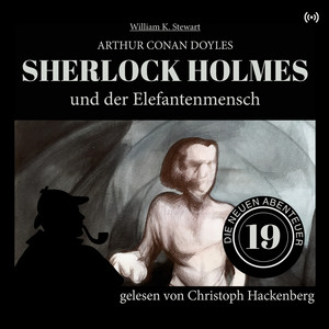 Sherlock Holmes und der Elefantenmensch