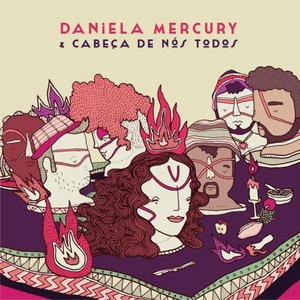 Daniela Mercury & Cabeça De Nós Todos album