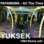 All the time (Yuksek 1984 Remix) Patawawa