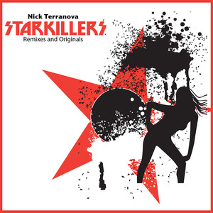 Nick Terranova Starkillers Remixes and Originals album