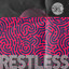Restless GotSome