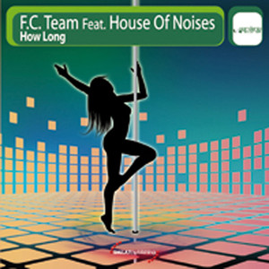 F.C. Team Feat. House Of Noise