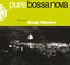 Pure Bossa Nova cover